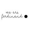We are ferdinand