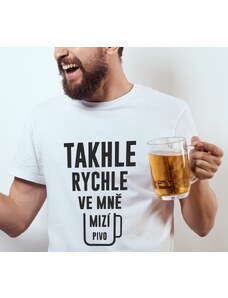 TRIKOO Pánské tričko Takhle rychle ve mně mizí PIVO