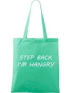 Roni Syvin + Adler/Malfini Ručně malovaná menší plátěná taška - Step Back - I'm Hangry