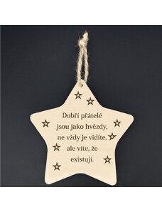 AMADEA Dřevěná hvězda s nápisem Dobří přátelé jsou jako hvězdy.., masivní dřevo, 16x15 cm