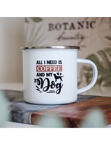 Domovi Bílý smaltovaný plecháček s nápisem All I Need is Coffee And Dog 360ml