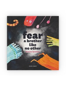 Fear - A Brother Like No Other - Martina Špinková