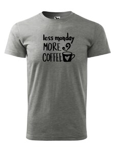 Fenomeno Pánské tričko Less monday more coffee - šedé