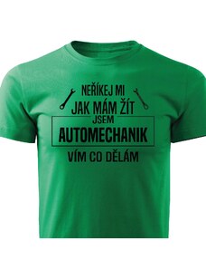 Pánské tričko Tričko Neříkej mi, jak mám žít - automechanik