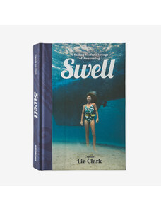 Swell: A Sailing Surfer’s Voyage of Awakening by Captain Liz Clark - Patagonia