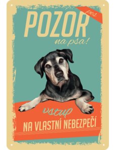 Nostalgic Art Plechová cedule Pozor na psa! 20 x 30 cm
