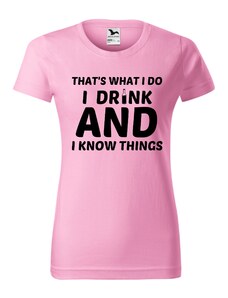 Dámské tričko - I know things