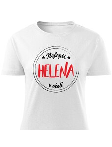 Dámské tričko Nejlepší Helena v okolí