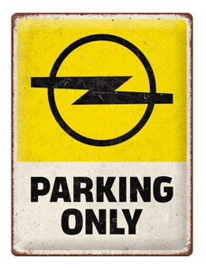 Nostalgic Art Plechová cedule Opel Parking Only 30 cm x 40 cm