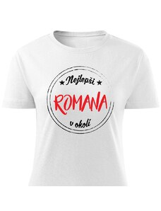 Dámské tričko Nejlepší Romana v okolí