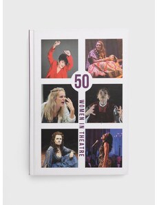 Knížka Aurora Metro Publications 50 Women in Theatre, Susan Croft