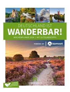 Ackermann Kunstverlag Nástěnný kalendář Německo - turistika - týdenní plánovač / Deutschland ist wanderbar! Kom 24AC3427