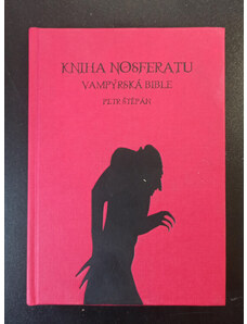 Spiral Kniha Nosferatu - Vampýrská bible - Petr Štěpán - Limitovaná edice