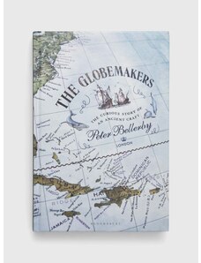 Knížka Bloomsbury Publishing PLC The Globemakers, Peter Bellerby