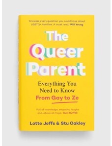 Knížka Pan Macmillan The Queer Parent, Lotte Jeffs, Stuart Oakley