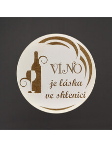 AMADEA Dřevěný podtácek kulatý Víno text "víno je láska ve sklenici", průměr 10,5 cm, český výrobek