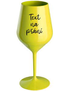 Giftela TEXT NA PŘÁNÍ - žlutá nerozbitná sklenice na víno 470 ml