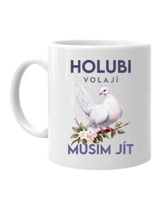 Garibald Holubi volají, musím jít - verze 2 - hrnek s potiskem