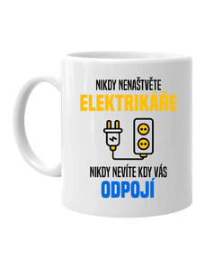 Garibald Nikdy nenaštvěte elektrikáře - nikdy nevíte, kdy vás odpojí - hrnek s potiskem