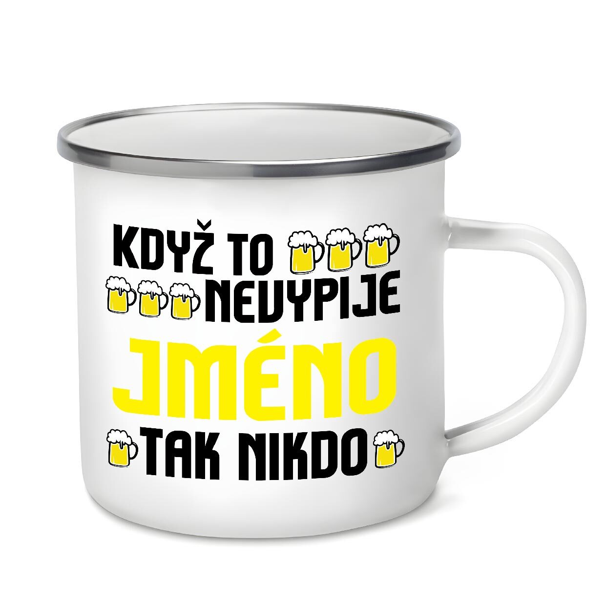 hrnek Plecháček - Když to nevypije XY, tak nikdo - JMÉNO NA PŘÁNÍ
