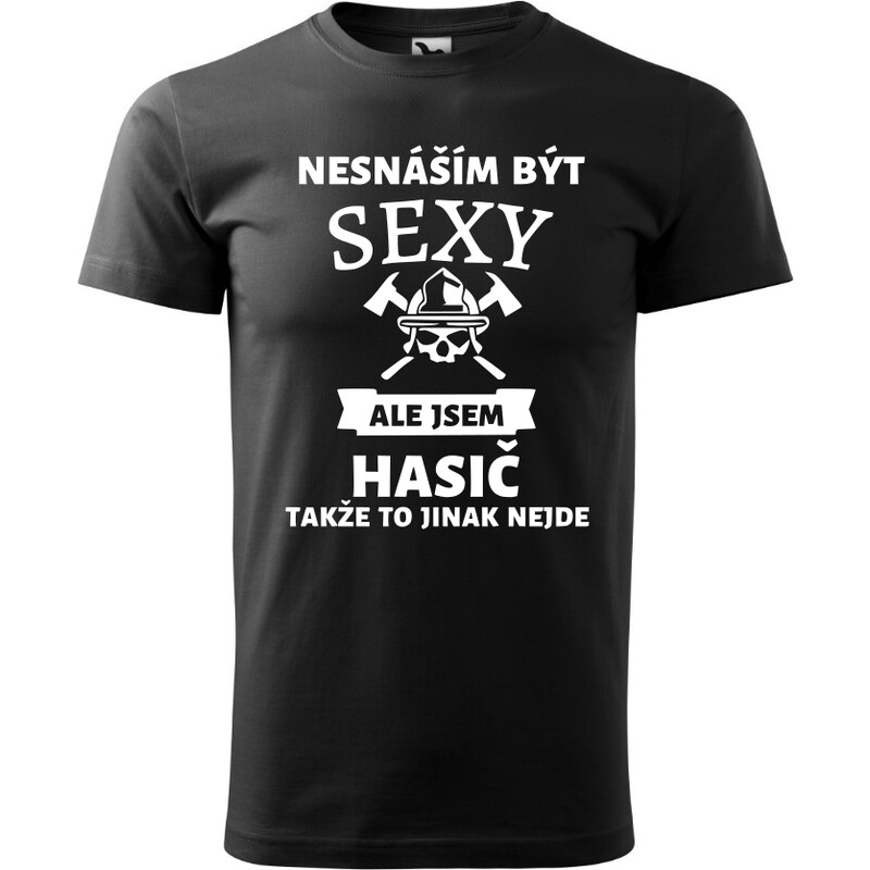 Fenomeno Pánské tričko Nesnáším být sexy hasič - černé