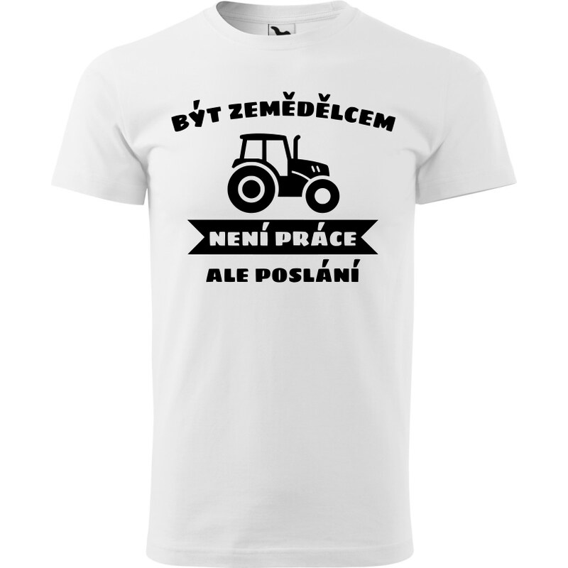 Fenomeno Pánské tričko Být zemědělcem není práce - bílé