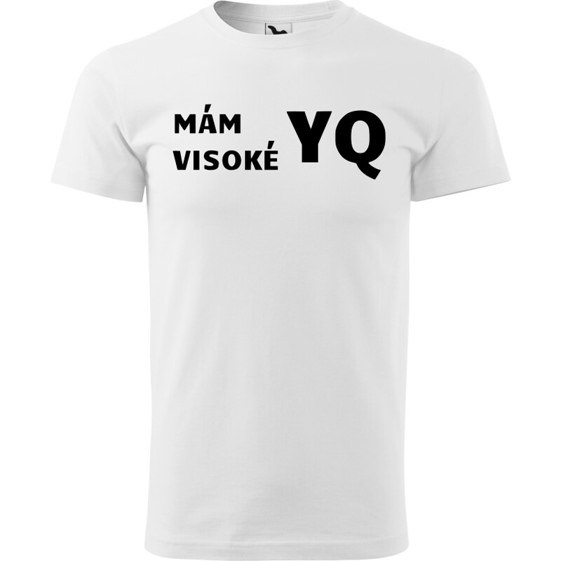 Fenomeno Pánské tričko Mám visoké YQ - bílé