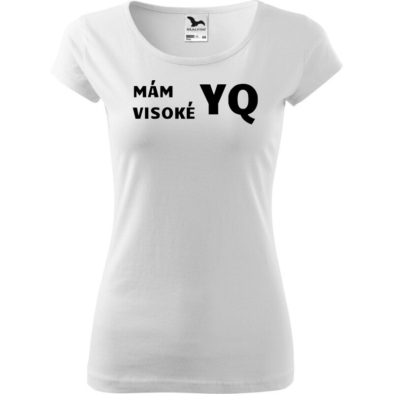 Fenomeno Dámské tričko Mám visoké YQ - bílé 57426150