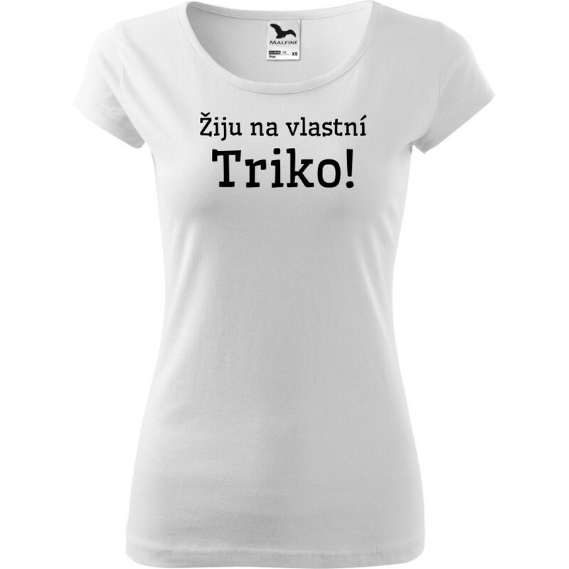 Fenomeno Dámské tričko Žiju na vlastní triko - bílé
