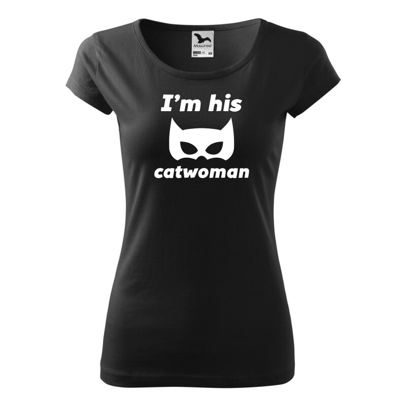 Fenomeno Dámské tričko I’m his Catwoman 57935081