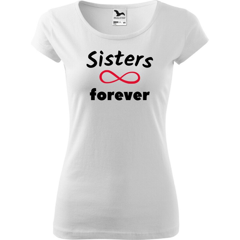 Fenomeno Dámské tričko sisters forever - bílé