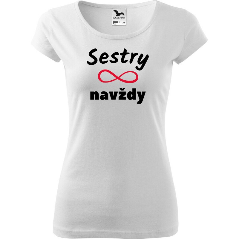 Fenomeno Dámské tričko sestry navždy - bílé 57426055