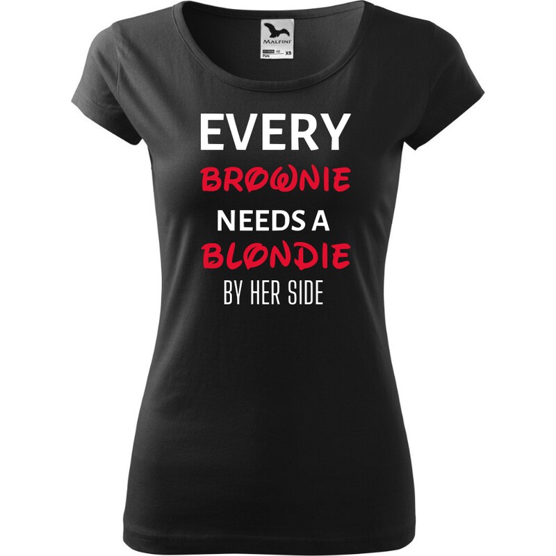 Fenomeno Dámské tričko every brownie needs a blondie - černé 57426050