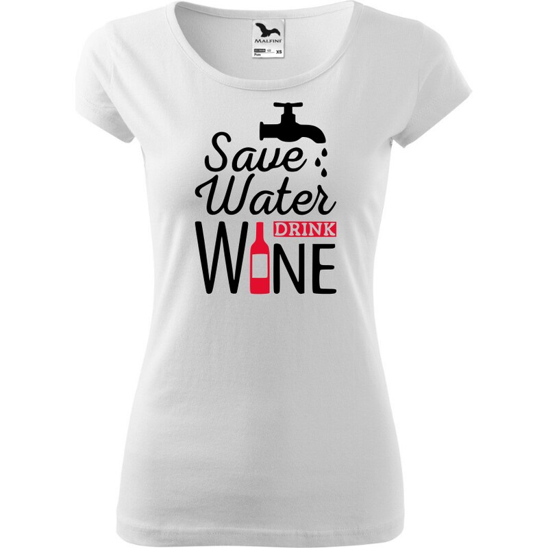 Fenomeno Dámské tričko Save water drink wine - bílé