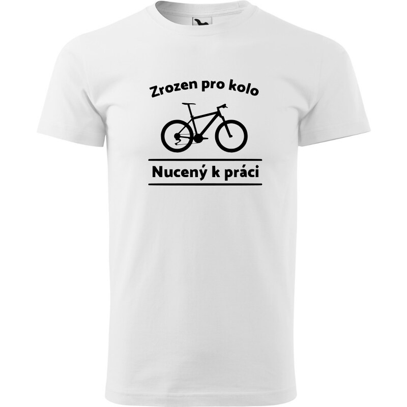 Fenomeno Pánské tričko - Zrozen pro kolo - bílé