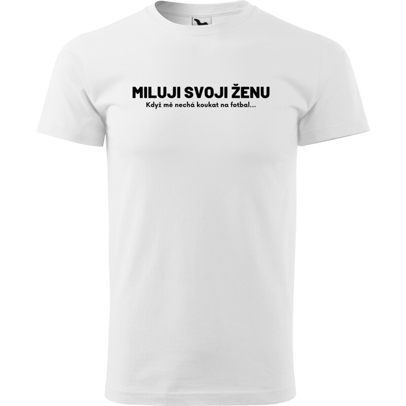 Fenomeno Pánské tričko - Miluji svoji ženu - bílé