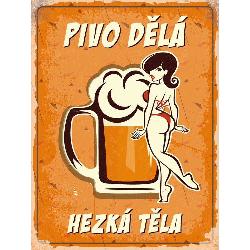 NOSTALGIC-ART Retro cedule plech CZ 300X400 Pivo dělá hezká těla 1