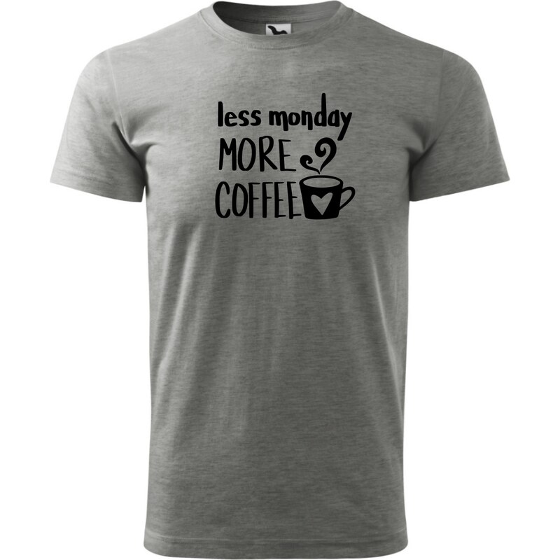 Fenomeno Pánské tričko Less monday more coffee - šedé