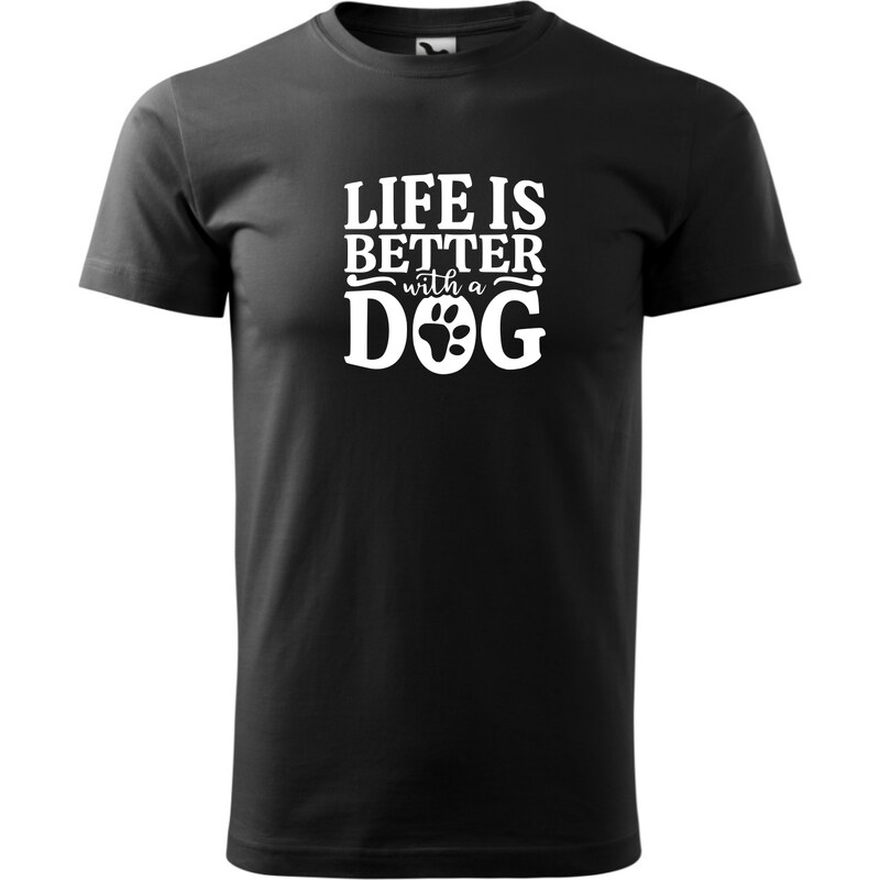 Fenomeno Pánské tričko Life is better with dog - černé