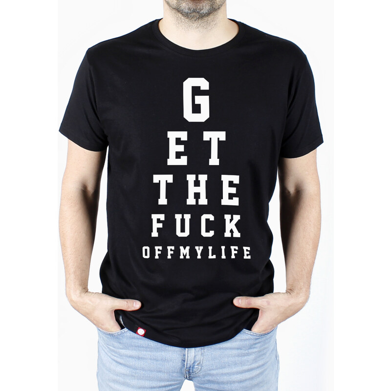 Sarkastik.cz Tričko GetTheFuckOffMyLife
