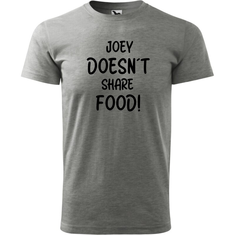 Fenomeno Pánské tričko Joey doesnt share food - šedé