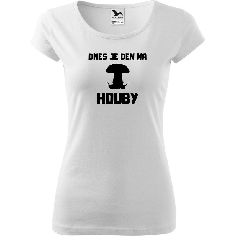 Fenomeno Dámské tričko Dnes je den na houby - bílé