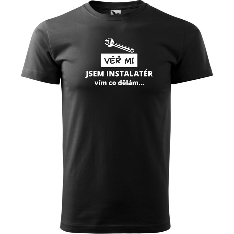Fenomeno Pánské tričko Věř mi jsem instalatér - černé