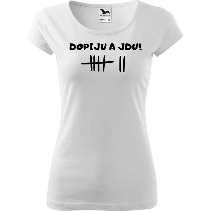 Fenomeno Dámské tričko Dopiju a jdu - bílé