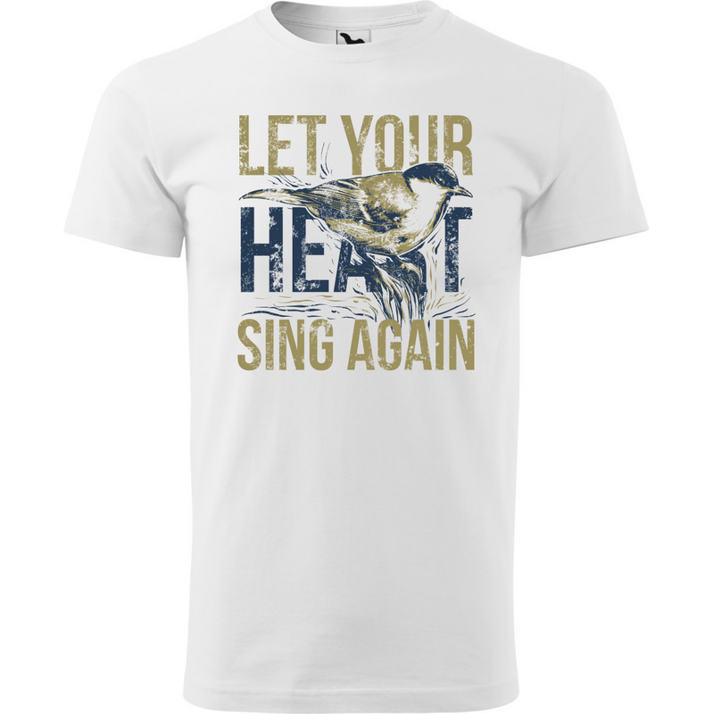 Fenomeno Pánské tričko Let your heart sing again