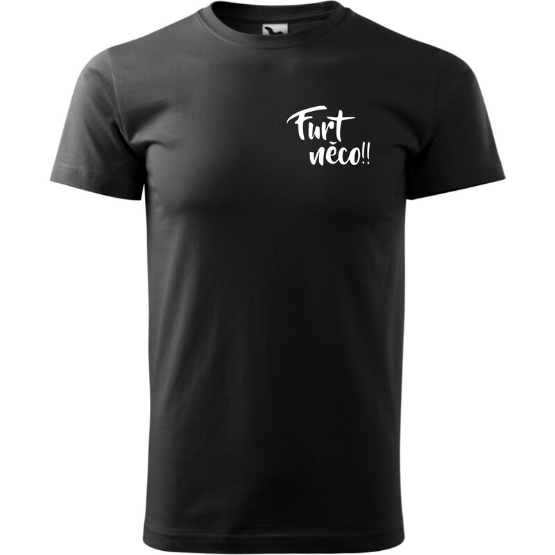 Fenomeno Pánské tričko Furt něco!! - černé