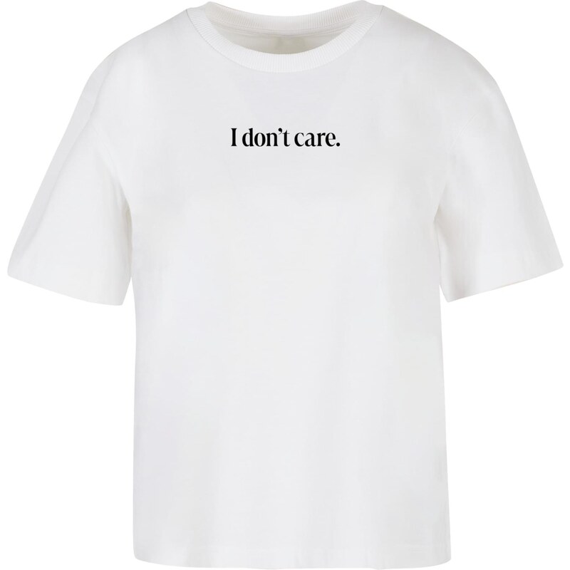 Mister Tee Dámské tričko I Don´t Care bílé