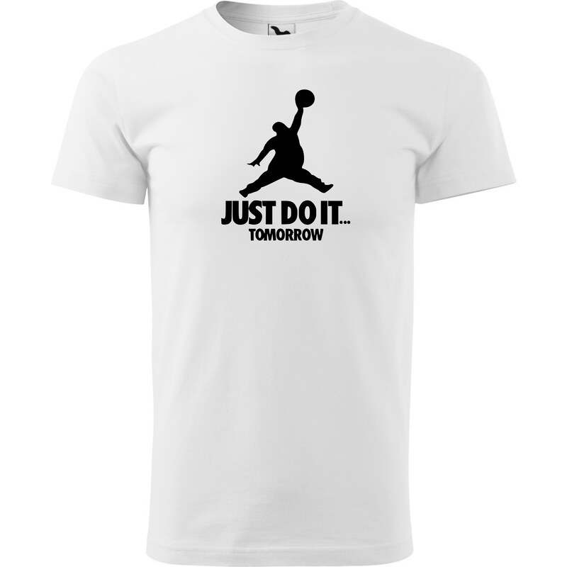 Fenomeno Pánské tričko Just do it tomorrow - bílé