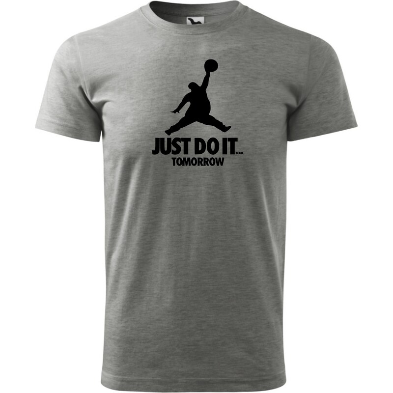 Fenomeno Pánské tričko Just do it tomorrow - šedé