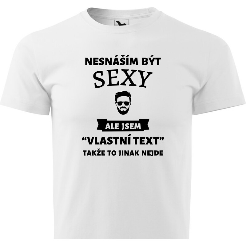 Fenomeno Pánské tričko Nesnáším být sexy